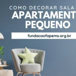 Como decorar sala de apartamento pequeno